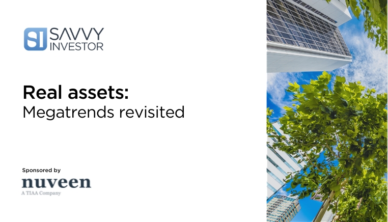 Real assets - Megatrends revisited Nuveen Special Report