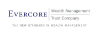 Evercore Wealth Management and Trust Company 