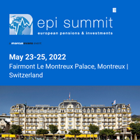 European Pensions & Investments Summit (Montreux) 23-25 May 2022