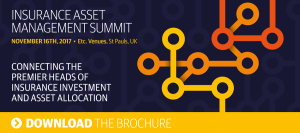Insurance Asset Management Summit 2017 (London) 16 Nov