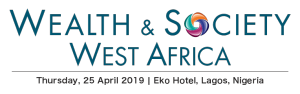 Wealth & Society West Africa 2019 (Lagos) 25 Apr