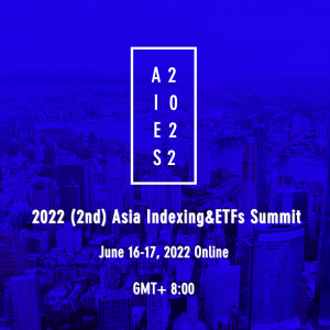 Virtual Event 16-17 Jun 2022: 2nd Asia Indexing & ETFs Summit