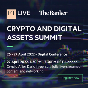 Hybrid Event 26-27 Apr 2022: Crypto and Digital Assets Summit (London & Online)