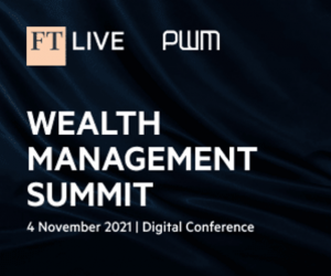 Virtual Event 4 Nov 2021: FT Wealth Management Summit