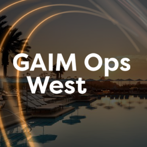 GAIM Ops West (Dana Point, CA) 17-19 Oct 2022