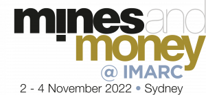 Mines and Money @ IMARC (Sydney) 2-4 Nov 2022