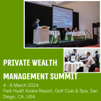 Private Wealth Management Summit (San Diego, CA) 4-6 Mar 2024