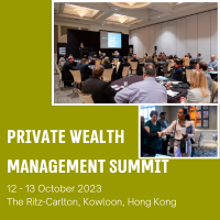 Private Wealth Management APAC Summit (Hong Kong) 12-13 Oct 2023