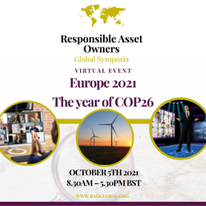 Virtual Event 5 Oct 2021: Responsible Asset Owners Global Symposium
