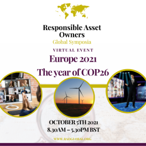 Virtual Event 5 Oct 2021: Responsible Asset Owners Global Symposium