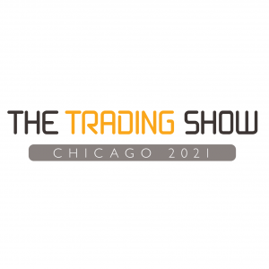 The Trading Show 2021 (Chicago, IL) 5-6 Oct