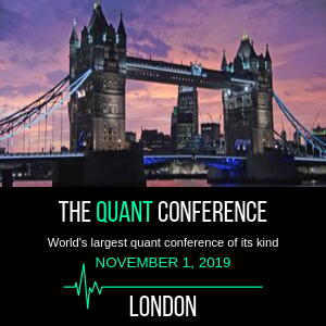 The Quant Conference 2019 (London) 1 Nov