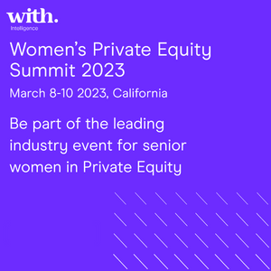 Women’s Private Equity Summit (San Diego, CA) 8-10 Mar 2023