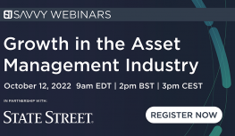 Webinar 12 Oct 2022: Growth in the Asset Management Industry (State Street) Image